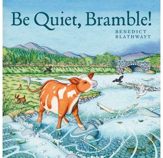 Be Quiet, Bramble!